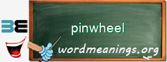 WordMeaning blackboard for pinwheel